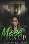 [Brooks Crest 03] • Mess Us Up (Brooks Crest Book 3)